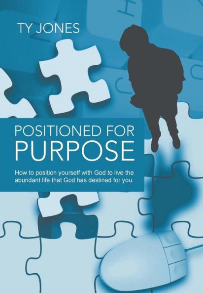 Positioned for Purpose
