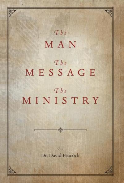The Man the Message the Ministry