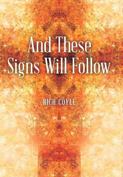 And These Signs Will Follow