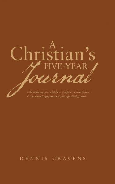 A Christian's Five-Year Journal