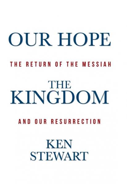 Our Hope the Kingdom