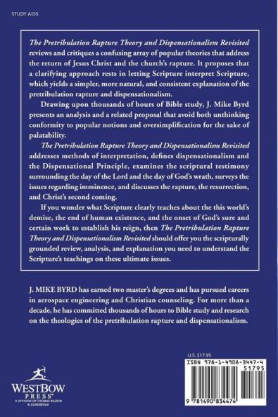 The Pretribulation Rapture Theory and Dispensationalism Revisited