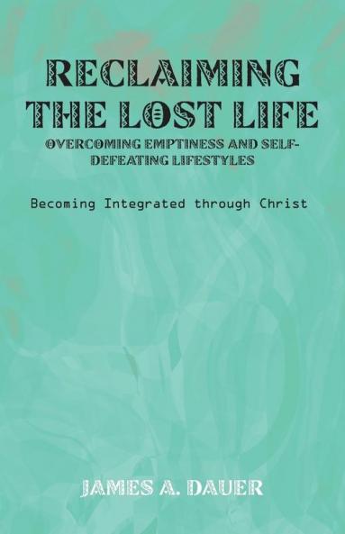 Reclaiming the Lost Life