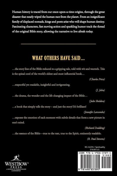 To Make an Old Story New: The Epic Saga of the Bible?s Old Testament Retold with Color and Warmth