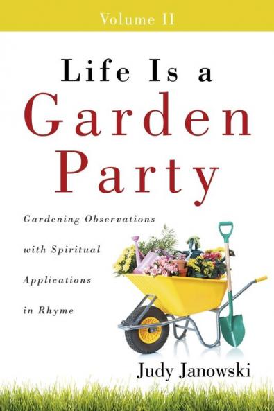 Life Is a Garden Party Volume II