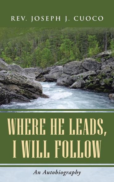 Where He Leads I Will Follow