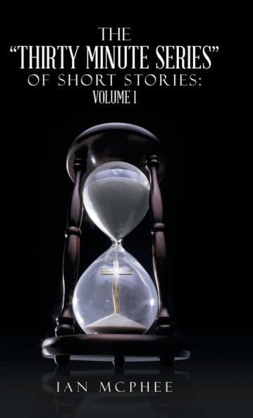 The Thirty Minute Series of Short Stories