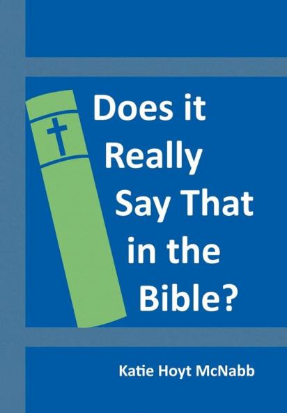 Does It Really Say That in the Bible?