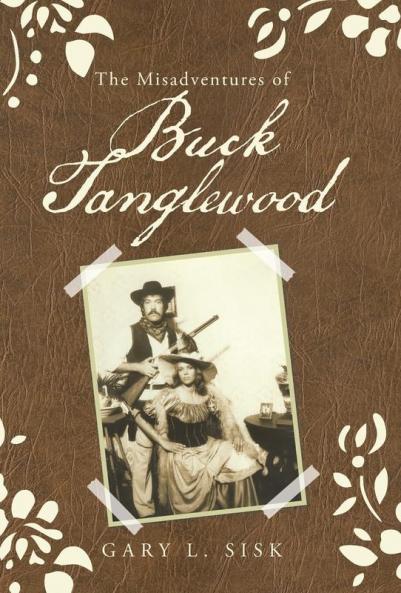 The Misadventures of Buck Tanglewood