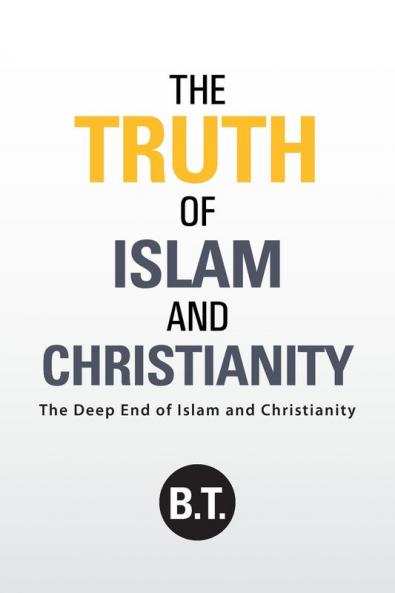 The Truth of Islam and Christianity