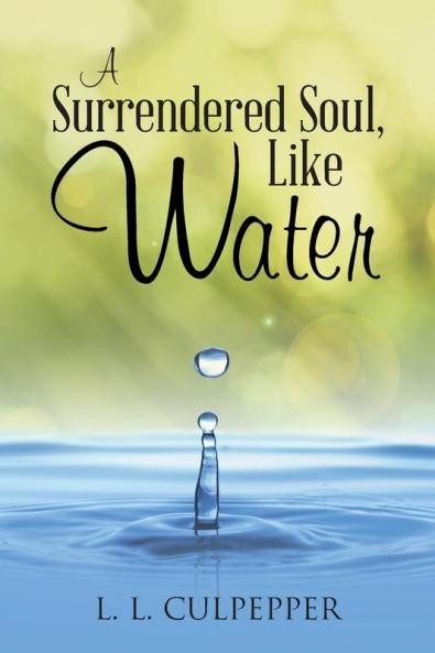 A Surrendered Soul Like Water