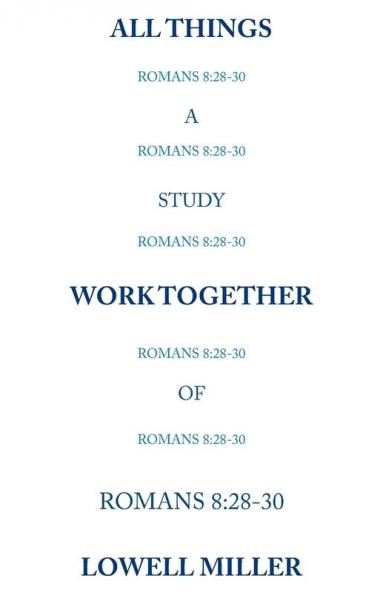 All Things Romans 8