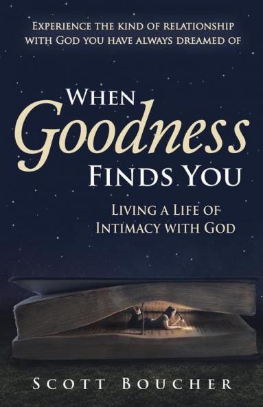 When Goodness Finds You