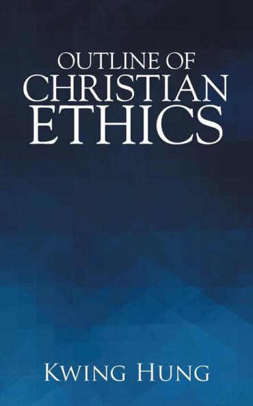 Outline of Christian Ethics