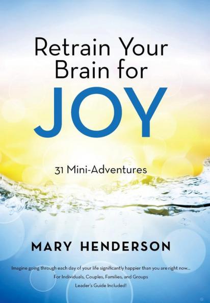 Retrain Your Brain for Joy