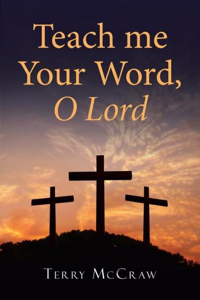Teach me Your Word O Lord