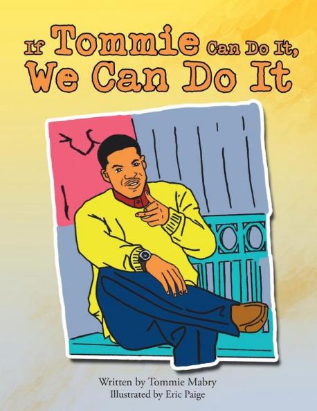 If Tommie Can Do It We Can Do It