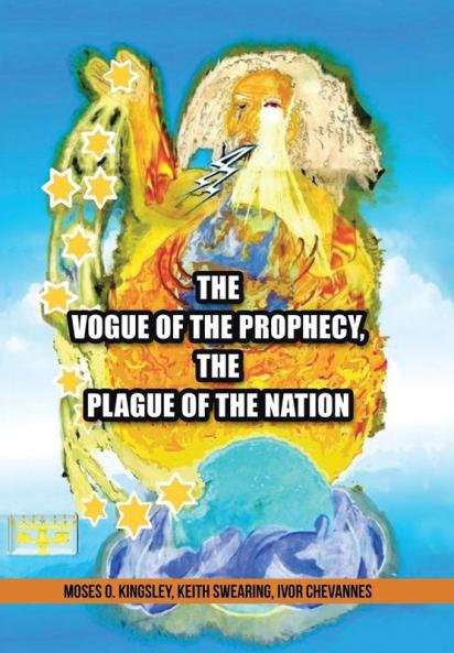 The Vogue Of The Prophecy The Plague Of The Nation