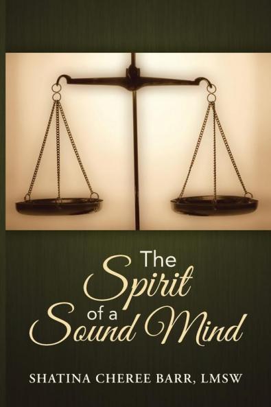 The Spirit of a Sound Mind