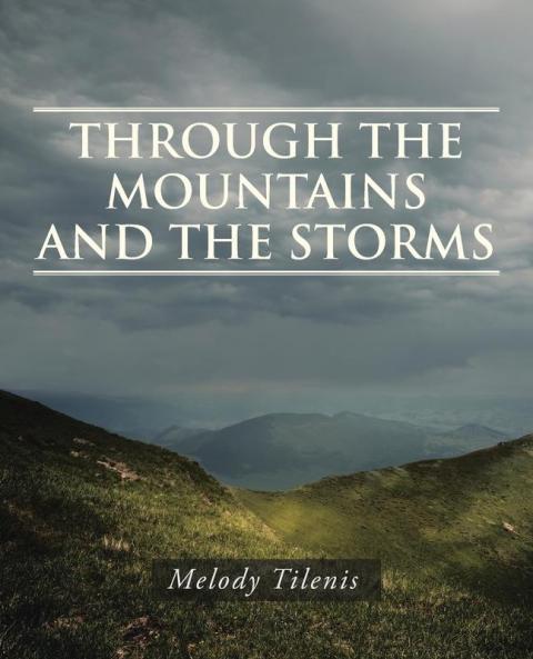 THROUGH THE MOUNTAINS AND THE STORMS