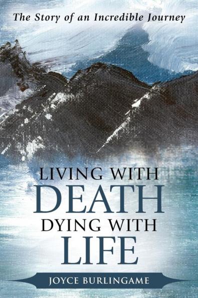Living with Death Dying with Life