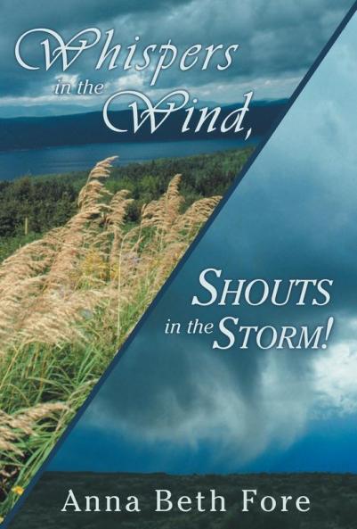 Whispers in the Wind Shouts in the Storm!