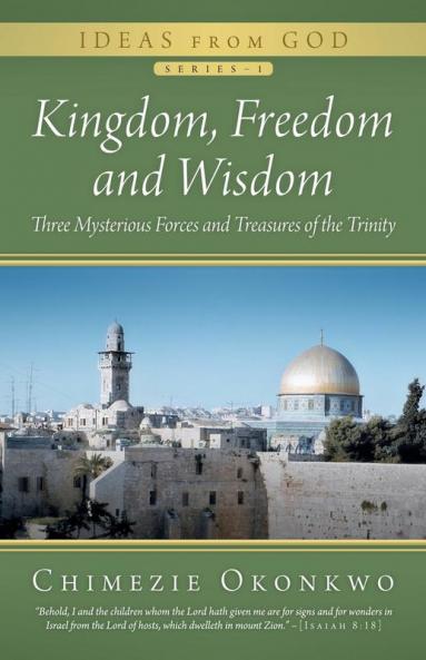 Kingdom Freedom and Wisdom
