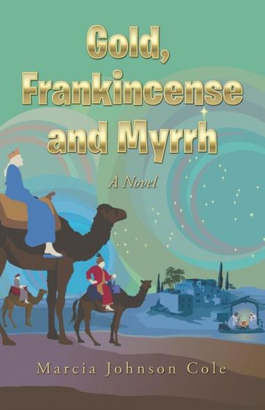 Gold Frankincense and Myrrh