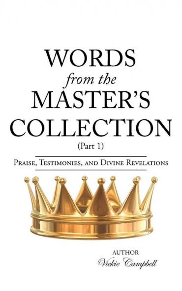 WORDS FROM THE MASTER'S COLLECTION