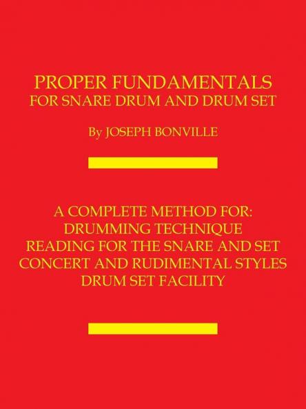 Proper Fundamentals for Snare Drum and Drum Set