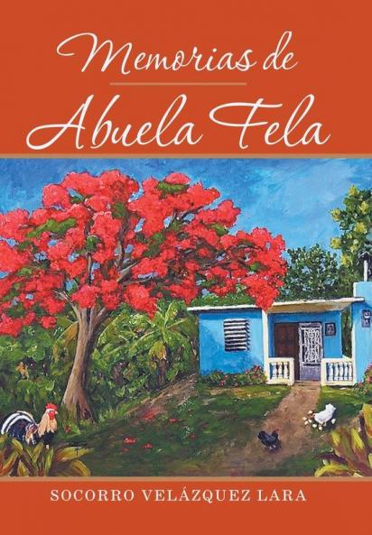 Memorias De Abuela Fela