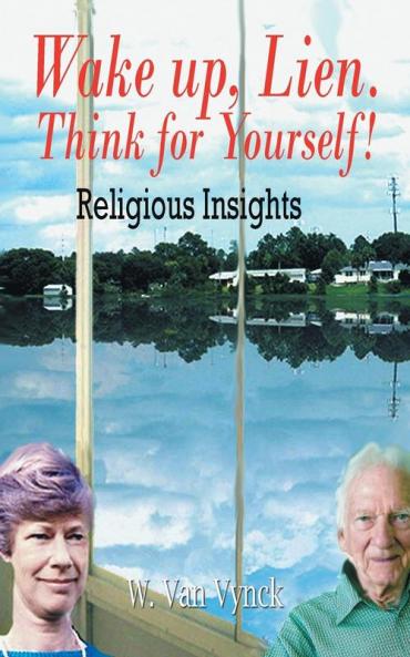 Wake Up Lien. Think for Yourself!