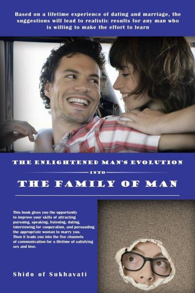 The Enlightened Man's Evolution into the Family of Man