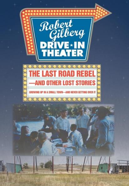 The Last Road Rebel-and Other Lost Stories