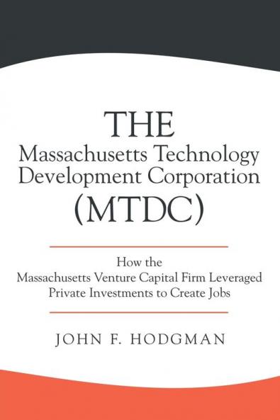 The Massachusetts Technology Development Corporation (MTDC)