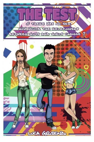 The Test: if there was no Sex how would the relationship between guys and girls change?