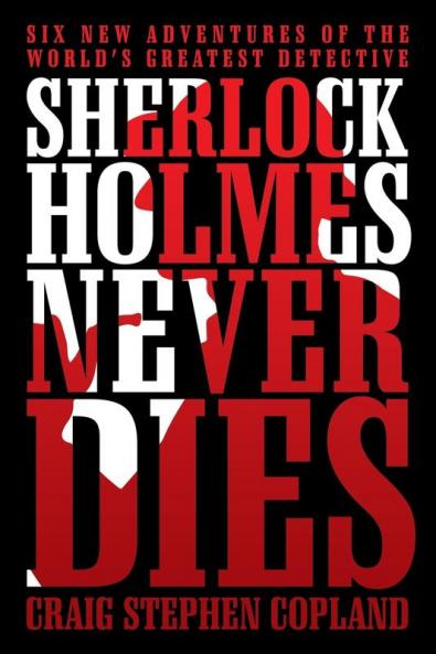 Sherlock Holmes Never Dies