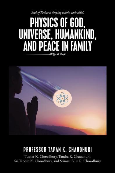 Physics of God Universe Humankind and Peace in Family