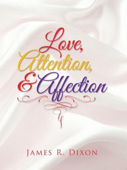 Love Attention and Affection