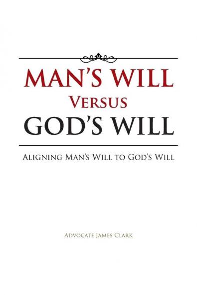 Man's Will Versus God's Will