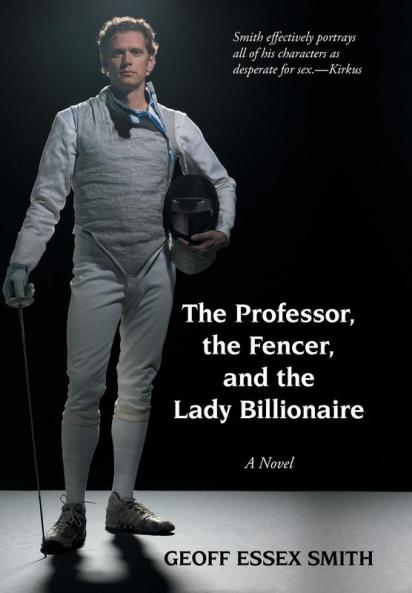 The Professor the Fencer and the Lady Billionaire