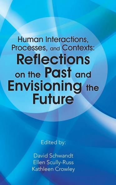 Human Interactions Processes and Contexts