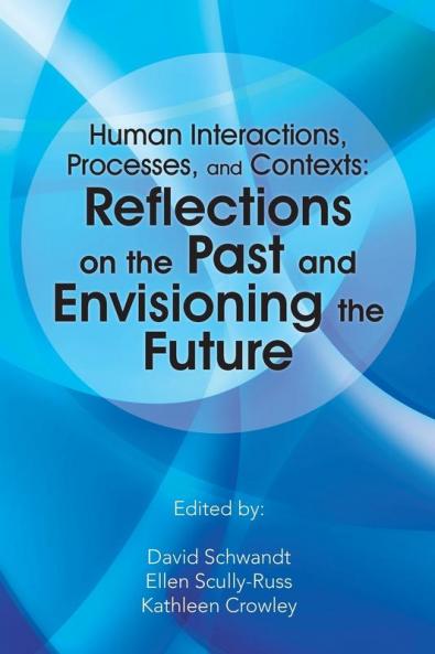 Human Interactions Processes and Contexts