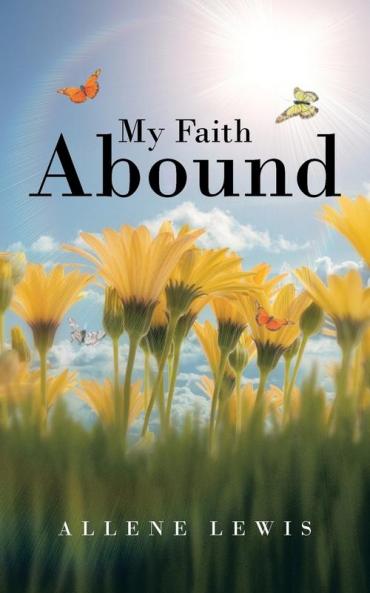 My Faith Abound