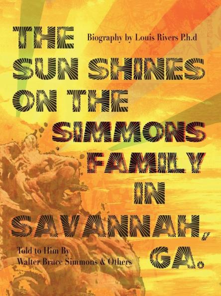 The Sun Shines on the Simmons Family in Savannah Ga.