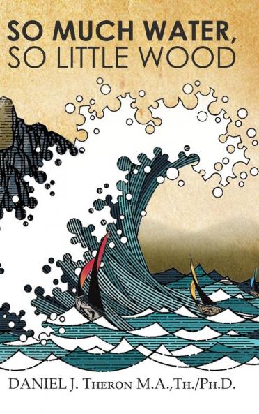 So Much Water So Little Wood