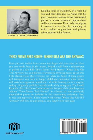 These Poems Need Homes - Whose Idea Was This Anyways?