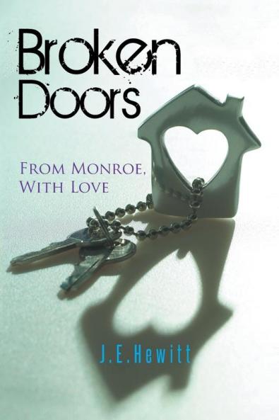 Broken Doors: From Monroe with Love