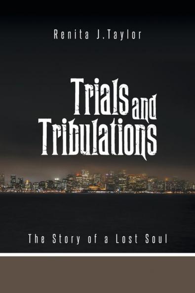 Trials and Tribulations