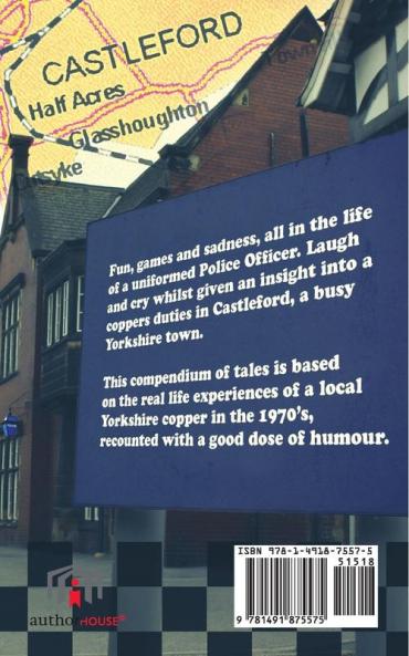 A Copper in Castleford: Tales of a Bobby's Adventurous Life